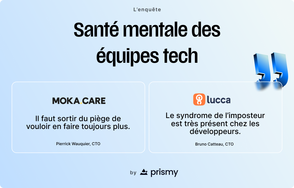 Enquête : la santé mentale des équipes tech, on en parle ?